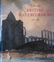 Tapa de The great age of British watercolours, 1750-1880