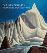 Tapa de The Idea of North: The Paintings of Lawren Harris