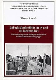 Tapa de Lübecks Stadtmilitär im 17. und 18. Jahrhundert