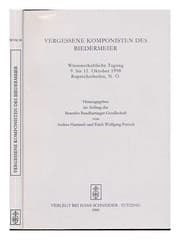 Tapa de Vergessene Komponisten des Biedermeier: Wissenschaftliche Tagung, 9. bis 11. Oktober 1998, Ruprechtshofen, N.Ö (Wiener Veröffentlichungen zur Musikwissenschaft) (German Edition)