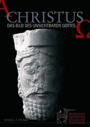 Tapa de Christus: das Bild des unsichtbaren Gottes. Ausstellung anl asslich des 150j ahrigen Jubil aums der Kunstsammlungen des Bistums Regensburg 1854 - 2004