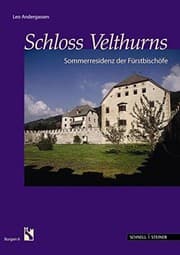 Tapa de Schloss Velthurns: Sommerresidenz Der Furstbischofe (Burgen Des Sudtiroler Burgeninstituts) (German Edition)
