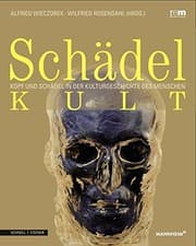 Tapa de Schadelkult: Kopf Und Schadel in Der Kulturgeschichte Des Menschen (German Edition)