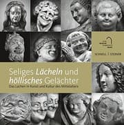 Tapa de Seliges Lacheln Und Hollisches Gelachter: Das Lachen in Kunst Und Kultur Des Mittelalters (German Edition)