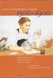 Tapa de Lesen Und Schreiben in Europa 1500-1900: Vergleichende Perspektiven (French, German and Italian Edition)