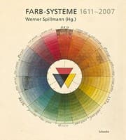 Tapa de Farb-systeme 1611-2007: Mit Texten Von Verena M. Schindler, Stefanie Wettstein, Isabel Haupt, Lino Sibillano Und Werner Spillmann, Sowie Einer Einfuhrung Von Karl Gerstner (German Edition)