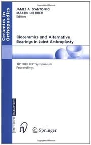 Tapa de Bioceramics and Alternative Bearings in Joint Arthroplasty: 10th BIOLOX Symposium. Washington D.C., June 10-11, 2005. Proceedings (Ceramics in Orthopaedics)