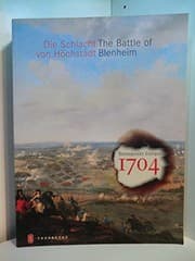 Tapa de Brennpunkt Europas 1704. Die Schlacht von Höchstädt. The Battle of Blenheim.