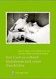 Tapa de Der Caritasverband Mannheim Und Seine Geschichte (Quellen Und Darstellungen Zur Mannheimer Stadtgeschichte) (German Edition)