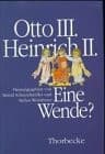 Tapa de Otto III. - Heinrich II: Eine Wende? (Mittelalterforschungen)