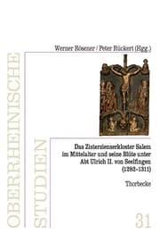 Tapa de Das Zisterzienserkloster in Salem Und Seine Blute Unter Abt Ulrich II. Von Seelfingen 1282-1311 (Oberrheinische Studien) (German Edition)