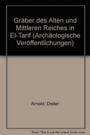 Tapa de Gräber des Alten und Mittleren Reiches in El-Tarif (Archäologische Veröffentlichungen ; 17) (German Edition)