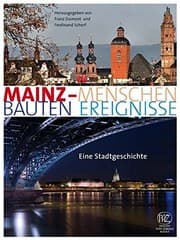 Tapa de Mainz. Menschen - Bauten - Ereignisse: Eine Stadtgeschichte (German Edition)