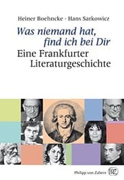 Tapa de Was Niemand hat, Find ich bei Dir: Eine Frankfurter Literaturgeschichte (German Edition)
