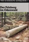 Tapa de Der Felsberg im Odenwald: Mit geologischen und archäologischen Beiträgen über die Entstehung der Felsenmeere und die Technik der römischen ... Vor- und Frühgeschichte) (German Edition)