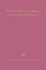 Tapa de Wie die Blätter am Baum, so wechseln die Wörter: 100 Jahre Thesaurus linguae Latinae (German Edition)