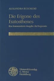 Tapa de Die Erigone Des Eratosthenes: Eine Kommentierte Ausgabe Der Fragmente (Bibliothek Der Klassischen Altertumswissenschaften, Neue Folge, 1. Reihe) (German Edition)