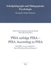 Tapa de PISA According to PISA - PISA zufolge PISA: Does PISA Keep, What It Promises? - Halt PISA, was es verspricht? (Schulpadagogik und Padagogische Psychologie)