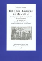 Tapa de Religiöser Pluralismus im Mittelalter?: Besichtigung einer Epoche der Europäischen Religionsgeschichte