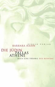 Tapa de Die J udin Pallas Athene: auch eine Theorie der Moderne