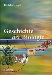 Tapa de Geschichte der Biologie: Theorien, Methoden, Institutionen, Kurzbiographien (German Edition)
