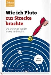 Tapa de Wie ich Pluto zur Strecke brachte: und warum er es nicht anders verdient hat (German Edition)