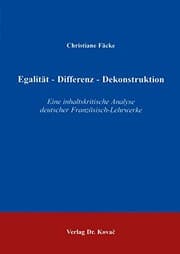 Tapa de Egalität - Differenz - Dekonstruktion . Eine inhaltskritische Analyse deutscher Französisch-Lehrwerke