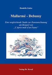 Tapa de Studien zur Musikwissenschaft, Bd. 4: Mallarme - Debussy: eine vergleichende Studie zur Kunstanschauung am Beispiel von L'Apres-midi d'un Faune