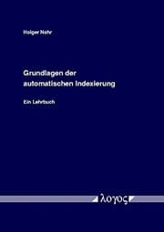 Tapa de Grundlagen der automatischen Indexierung. Ein Lehrbuch (German Edition)