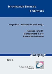 Tapa de Prozess- Und It-Management in Der Broadcast-Industrie (Information Systems & Services) (German Edition)