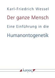 Tapa de Der ganze Mensch: Eine Einf|hrung in die Humanontogenetik oder Die biopsychosoziale Einheit Mensch von der Konzeption bis zum Tode (German Edition)