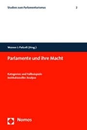 Tapa de Parlamente Und Ihre Macht: Kategorien Und Fallbeispiele Institutioneller Analyse (Studien zum Parlamentarismus) (German Edition)