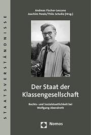 Tapa de Der Staat Der Klassengesellschaft: Rechts- Und Sozialstaatlichkeit Bei Wolfgang Abendroth (Staatsverstandnisse) (German Edition)