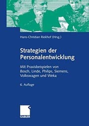 Tapa de Strategien der Personalentwicklung: Mit Praxisbeispielen von Bosch, Linde, Philips, Siemens, Volkswagen und Weka (German Edition)