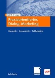 Tapa de Praxisorientiertes Dialog-Marketing: Konzepte - Instrumente - Fallbeispiele (German Edition)
