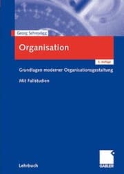 Tapa de Organisation: Grundlagen moderner Organisationsgestaltung. Mit Fallstudien (German Edition)