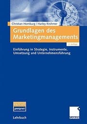 Tapa de Grundlagen des Marketingmanagements: Einführung in Strategie, Instrumente, Umsetzung und  Unternehmensführung (German Edition)