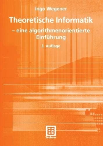 Tapa de Theoretische Informatik: ― eine algorithmenorientierte Einführung (XLeitfäden der Informatik) (German Edition)