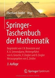 Tapa de Springer-Taschenbuch der Mathematik: Begründet von I.N. Bronstein und K.A. Semendjaew Weitergeführt von G. Grosche,  V. Ziegler und D. Ziegler Herausgegeben von E. Zeidler (German Edition)