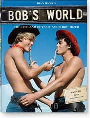Tapa de Bob's World: The Life and Boys of AMG's Bob Mizer