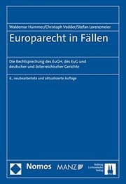 Tapa de Europarecht in Fällen: Die Rechtsprechung des EuGH, des EuG und deutscher und österreichischer Gerichte (German Edition)