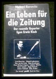 Tapa de Ein Leben für die Zeitung: Der rasende Reporter Egon Erwin Kisch (Ein Trend-Profil-Buch bei Orac) (German Edition)