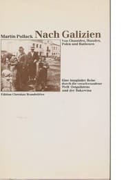 Tapa de Nach Galizien: Von Chassiden, Huzulen, Polen und Ruthenen : eine imaginäre Reise durch die verschwundene Welt Ostgaliziens und der Bukowina (German Edition)