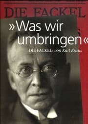 Tapa de Was wir umbringen: "Die Fackel" von Karl Kraus (German Edition)