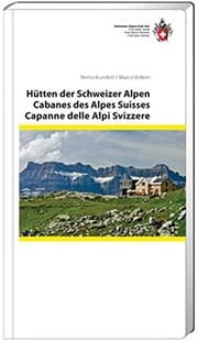 Tapa de Huts of the Swiss Alps: Hutten Der Schweizer Alpen, Cabanes Des Alpes Suisses, Capanne Delle Alpi Svizzere