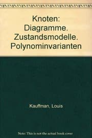 Tapa de Knoten: Diagramme. Zustandsmodelle. Polynominvarianten (German Edition)