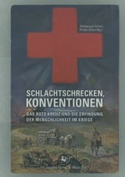 Tapa de Schlachtschrecken - Konventionen: Das Rote Kreuz und die Erfindung der Menschlichkeit im Kriege (Neuere Medizin- und Wissenschaftsgeschichte) (German Edition)