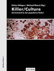 Tapa de Killer/Culture: Serienmord in der populären Kultur