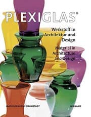 Tapa de Plexiglas: Material in Architecture and Design