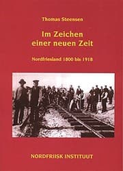 Tapa de Im Zeichen einer neuen Zeit: Nordfriesland 1800 bis 1918